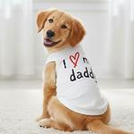 I Love My Daddy Dog Shirt - White